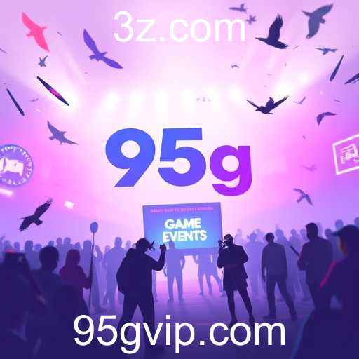 Explorando a Categoria 'Game Events' no 95g: Tudo que Você Precisa Saber