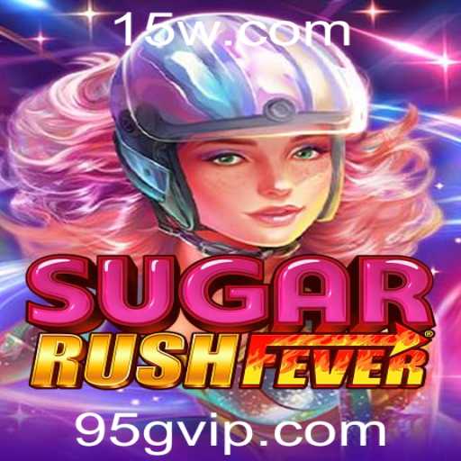 Descubra o Universo de SugarRushFever: Entretenimento e Estratégia no Mundo dos Jogos